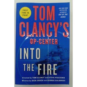 Tom Clancy’s Op-Center: Into the Fire Military Action Spy Fiction